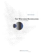The Wounded Bluesplayer (2004) 