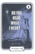 Do You Hear What I Hear? 