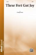 These Feet Got Joy 