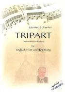 TRIPART (Bestimmt - Besonnen - Beschwingt) 