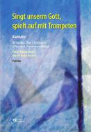 Singt unserm Gott, spielt auf mit Trompeten 