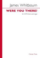 Were You There? 