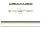 Trio Super: Wer Gott vertraut 