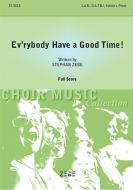 Ev'rybody Have a Good Time 