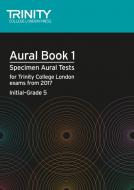 Aural tests book 1 from 2017 (Initial-Grade 5) Volume 1 