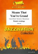 Means That You're Grand Download