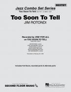 To Soon To Tell 