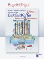 BlokfluitKoffer Deel 1, BEGELEIDINGEN 