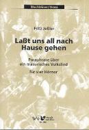 Lasst uns all nach Hause gehen (Paraphrase über ein masurisches Volkslied) 