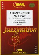 You Are Driving Me Crazy Standard