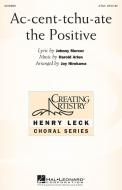 Ac-cent-tchu-ate The Positive Standard