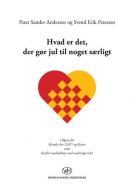 Hvad Er Det, Der Gor Jul Til Noget Sarligt 
