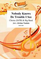Nobody Knows De Trouble I See Standard