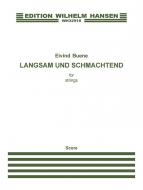 Langsam und Schmachtend 