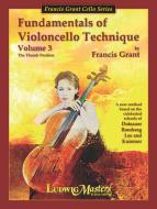 Fundamentals Of Violoncello Technique Vol. 3 