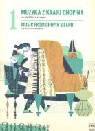 Music from Chopin's Land Book 1 