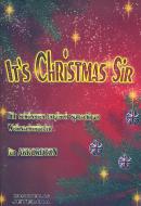 It's Christmas Sir 