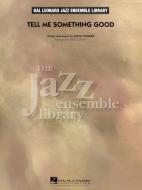 Tell Me Something Good Standard