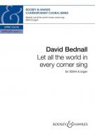 Let all the world in every corner sing 