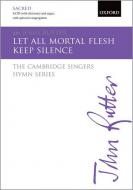 Let All Mortal Flesh Keep Silence 