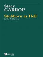 Stubborn as Hell 