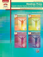 Wondrous Praise, Complete Collection 