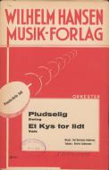 Pludselig & Et Kys for Lidt 