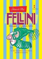 Fellini - Omaggio a Federico Fellini 