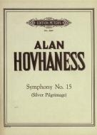 Symphony No. 15 Op. 199 (Silver Pilgrimage) 