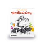 Familie sind wir! 