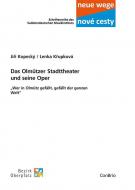 Das Olmützer Stadttheater und seine Oper 