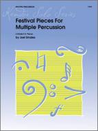 Festival Pieces For Multiple Percussion Standard