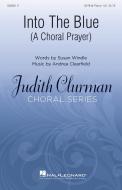 Into the Blue: A Choral Prayer Standard