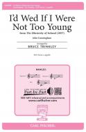 I'd Wed If I Were Not Too Young 