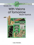 With Visions of Tomorrow 