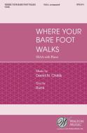 Where Your Bare Foot Walks 