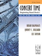 Concert Time: Beginning Band Book 1 