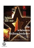 Spiel mit mir ... Die schönsten Weihnachtslieder 