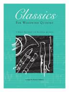 Classics for Woodwind Quintet Standard