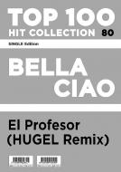 Bella Ciao - El Profesor (HUGEL Remix) Standard