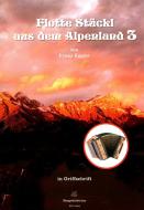 Flotte Stückl aus dem Alpenland 3 