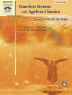 Timeless Hymns With Ageless Classics 