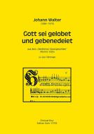 Gott sei gelobet und gebenedeiet 