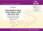Dicke Mädchen haben schöne Namen & Der liebe Gott weiß 