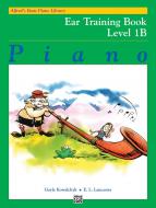 Alfred Basic Piano Course Ear Training Books Level 1B 