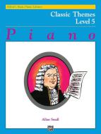 Alfred Basic Piano Course Classic Themes Level 5 Standard
