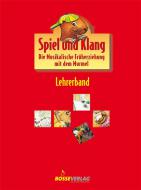 Spiel und Klang: musikalische Früherziehung mit dem Murmel 
