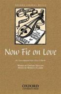 Now Fie On Love 