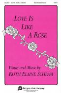 Love Is Like A Rose 