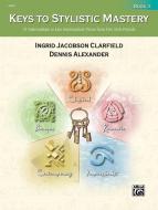 Keys To Stylistic Mastery, Book 3 